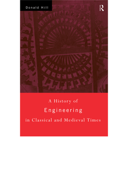 A History of Engineering in Classical and Medieval Times