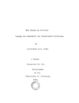 The Church in Shetland During the Sixteenth and Seventeenth Centuries,And Especially Is This True of This Particular Period