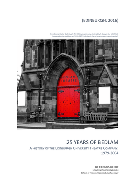 25 Years of Bedlam a History of the Edinburgh University Theatre Company: 1979-2004