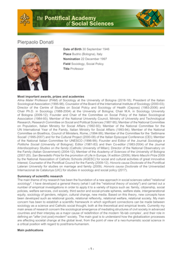 Pierpaolo Donati Date of Birth 30 September 1946 Place Budrio (Bologna), Italy Nomination 22 December 1997 Field Sociology, Social Policy Title Professor