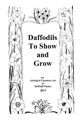 Daffodils to Show and Grow, 2011