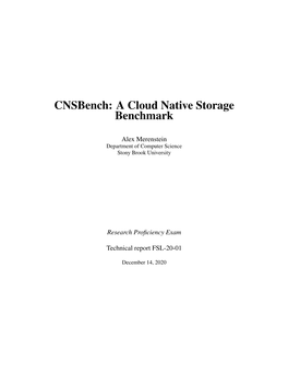 Cnsbench: a Cloud Native Storage Benchmark