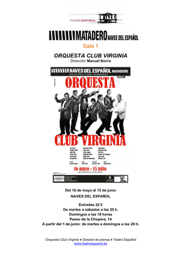 ORQ QUESTA Sala 1 a CLUB B VIRG GINIA