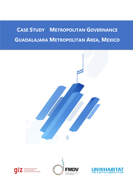 Case Study Metropolitan Governance Guadalajara Metropolitan Area