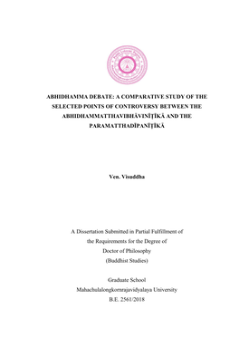 Abhidhamma Debate: a Comparative Study of the Selected Points of Controversy Between the Abhidhammatthavibhāvinīṭīkā and the Paramatthadīpanīṭīkā