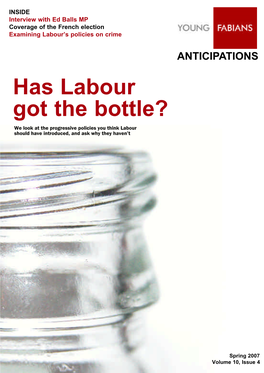 Has Labour Got the Bottle? We Look at the Progressive Policies You Think Labour Should Have Introduced, and Ask Why They Haven’T