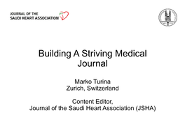 Growing a Healthy and Thriving Medical Journal