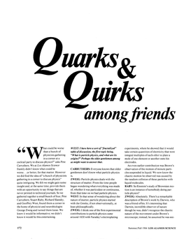 Quarks and Quirks Among Friends