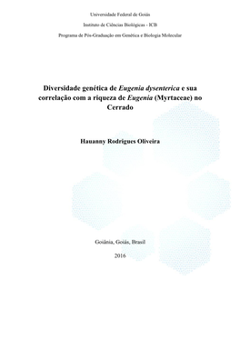 Diversidade Genética De Eugenia Dysenterica E Sua Correlação Com a Riqueza De Eugenia (Myrtaceae) No Cerrado