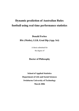 Dynamic Prediction of Australian Rules Football Using Real Time Performance Statistics