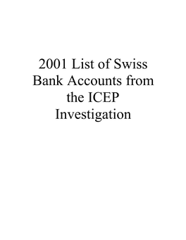 2001 List of Swiss Bank Accounts from the ICEP Investigation 2001 List of Swiss Bank Accounts from the ICEP Investigation a Section 1: Account Owners - People