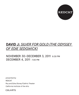 David J: Silver for Gold (The Odyssey of Edie Sedgwick)