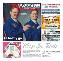 To Boldly Go 336.786.4141 | Mtairynews.Com Keep in Touch Your Local Newspaper Keeps You Connected to the Faces, Places, Information and Events That Matter Most to You