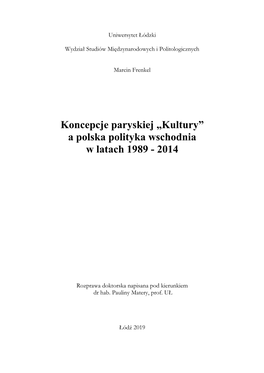 Koncepcje Paryskiej „Kultury” a Polska Polityka Wschodnia W Latach 1989 - 2014