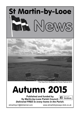 Autumn 2015 Published and Funded by Sy Martin-By-Looe Parish Council