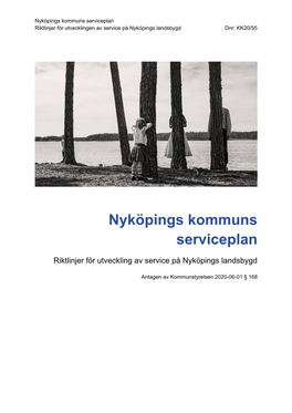 Nyköpings Kommuns Serviceplan Riktlinjer För Utvecklingen Av Service På Nyköpings Landsbygd Dnr: KK20/55