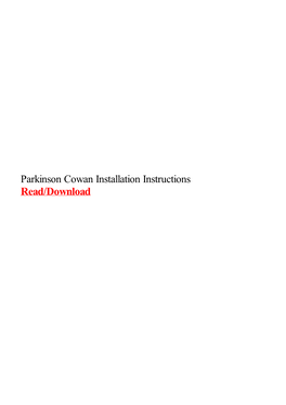 Parkinson Cowan Installation Instructions