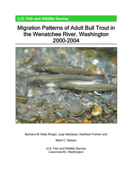 Migration Patterns of Adult Bull Trout in the Wenatchee River, Washington 2000–2004