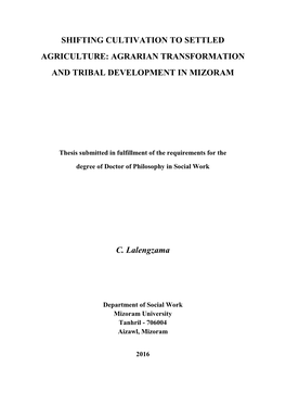 Shifting Cultivation to Settled Agriculture: Agrarian Transformation and Tribal Development in Mizoram