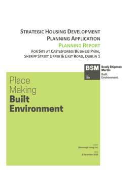 Strategic Housing Development Planning Application Planning Report for Site at Castleforbes Business Park, Sheriff Street Upper & East Road, Dublin 1