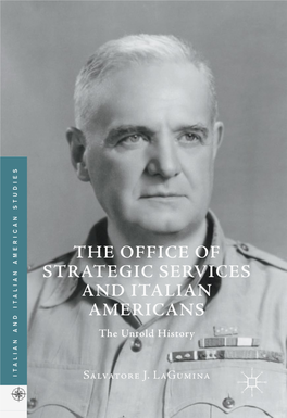 THE OFFICE of STRATEGIC SERVICES and ITALIAN AMERICANS the Untold History