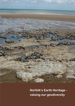 Norfolk's Earth Heritage' Is a Landmark Publication on Norfolk’S Earth Heritage and the Need to Conserve It