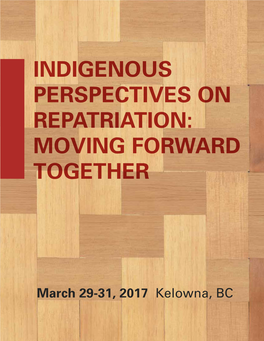Indigenous Perspectives on Repatriation: Moving Forward Together
