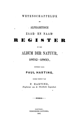 En Naam- Register Op Het Album Der Natuur, 1852-1863