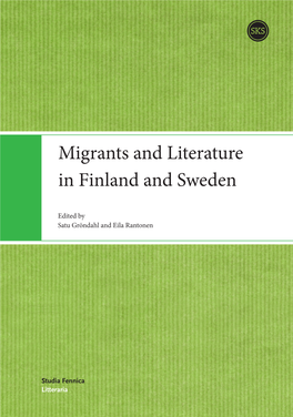 Migrants and Literature in Finland and Sweden Presents New Compa­ Rative Perspectives on Transnational Literary Studies