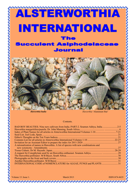 Contents. BAD BOY BEAUTIES. Nine New Cultivars from India. PART-2. Soumen Aditya, India...2-5 Haworthia M