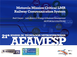 Motorola Mission Critical LMR Railway Communication System