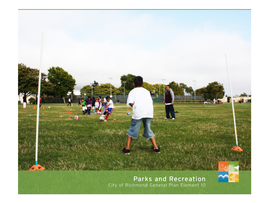 Parks and Recreation City of Richmond General Plan Element 10 Community Vision Richmond, California in 2030