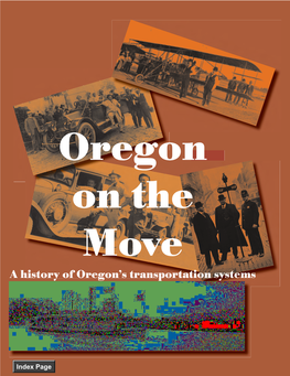 Oregon on the Move a History of Oregon’S Transportation Systems