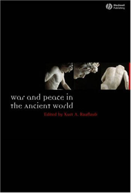 War and Peace in the Ancient World Edited by Kurt A