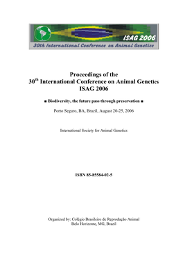 Proceedings of the 30Th International Conference on Animal Genetics ISAG 2006
