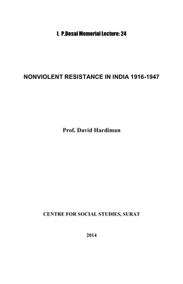 NONVIOLENT RESISTANCE in INDIA 1916-1947 Prof. David Hardiman