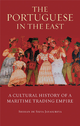 Portuguese in the East : a Cultural History of a Maritime Trading Empire