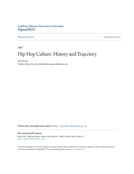 Hip Hop Culture: History and Trajectory R J