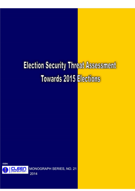 Election Security Threat Assessment Towards 2015 Elections