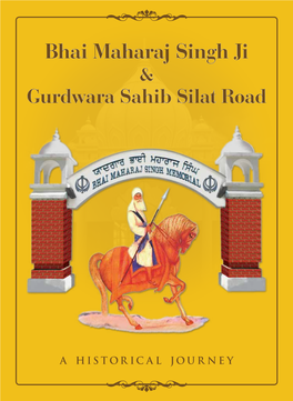 Bhai Maharaj Singh Ji & Gurdwara Sahib Silat Road