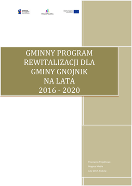 Gminny Program Rewitalizacji Dla Gminy Gnojnik Na Lata 2016 - 2020