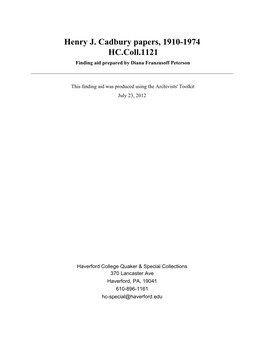 Henry J. Cadbury Papers, 1910-1974 HC.Coll.1121 Finding Aid Prepared by Diana Franzusoff Peterson