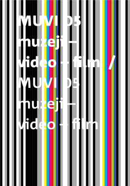 MUVI 05 / 2014: Muzeji – Video – Film