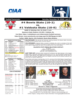 4 Bowie State (10-2) Vs. #1 Valdosta State (10-0) GAME 13: Saturday, Nov