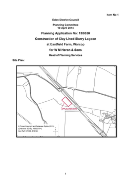 13/0850 Construction of Clay Lined Slurry Lagoon at Eastfield Farm, Warcop for W M Heron & Sons Head of Planning Services Site Plan