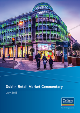Dublin Retail Market Commentary July 2018
