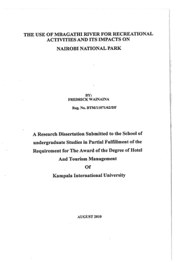 THE USE of MBAGATID RIVER for RECREATIONAL ACTIVITIES and ITS IMPACTS on NAIROBI NATIONAL PARK a Research Dissertation Submitted