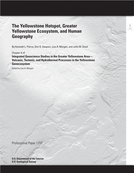 The Yellowstone Hotspot, Greater Yellowstone Ecosystem, and Human a Geography