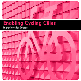 Enabling Cycling Cities Ingredients for Success