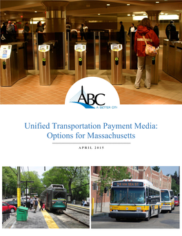 Unified Transportation Payment Media: Options for Massachusetts ______A P R I L 2 0 1 5